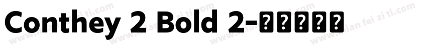 Conthey 2 Bold 2字体转换